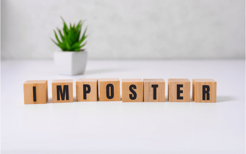 Imposter Syndrome: What to Do When You Doubt Yourself
